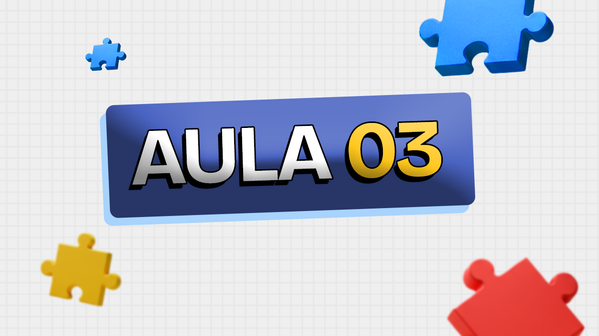 Aula 03 | Módulo 02 | Igreja Acolhedora