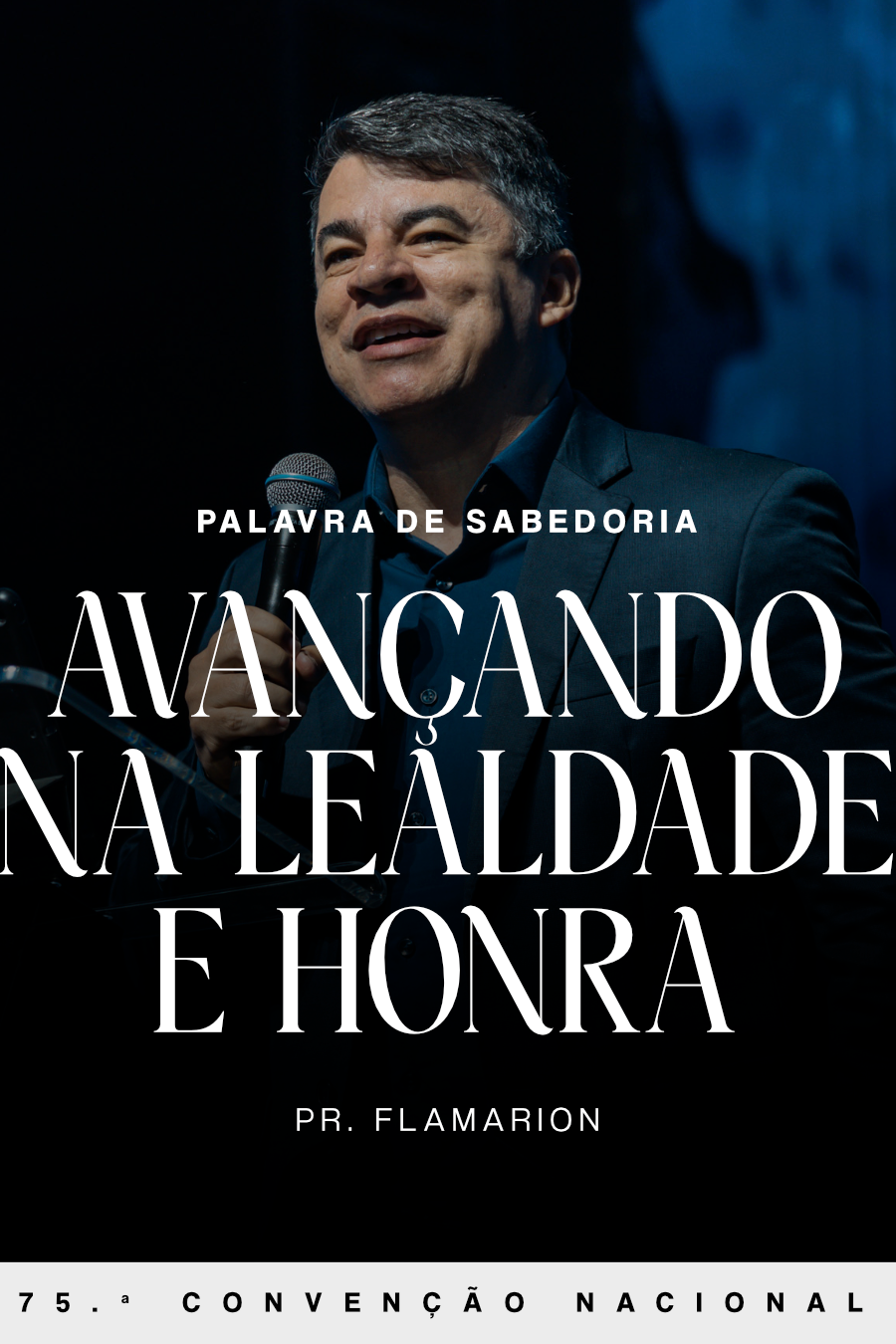 Avançando na lealdade e na honra - Pr. Flamarion Rolando