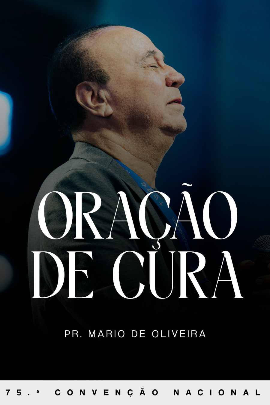 Oração de Cura - Pr. Mario de Oliveira | CN26