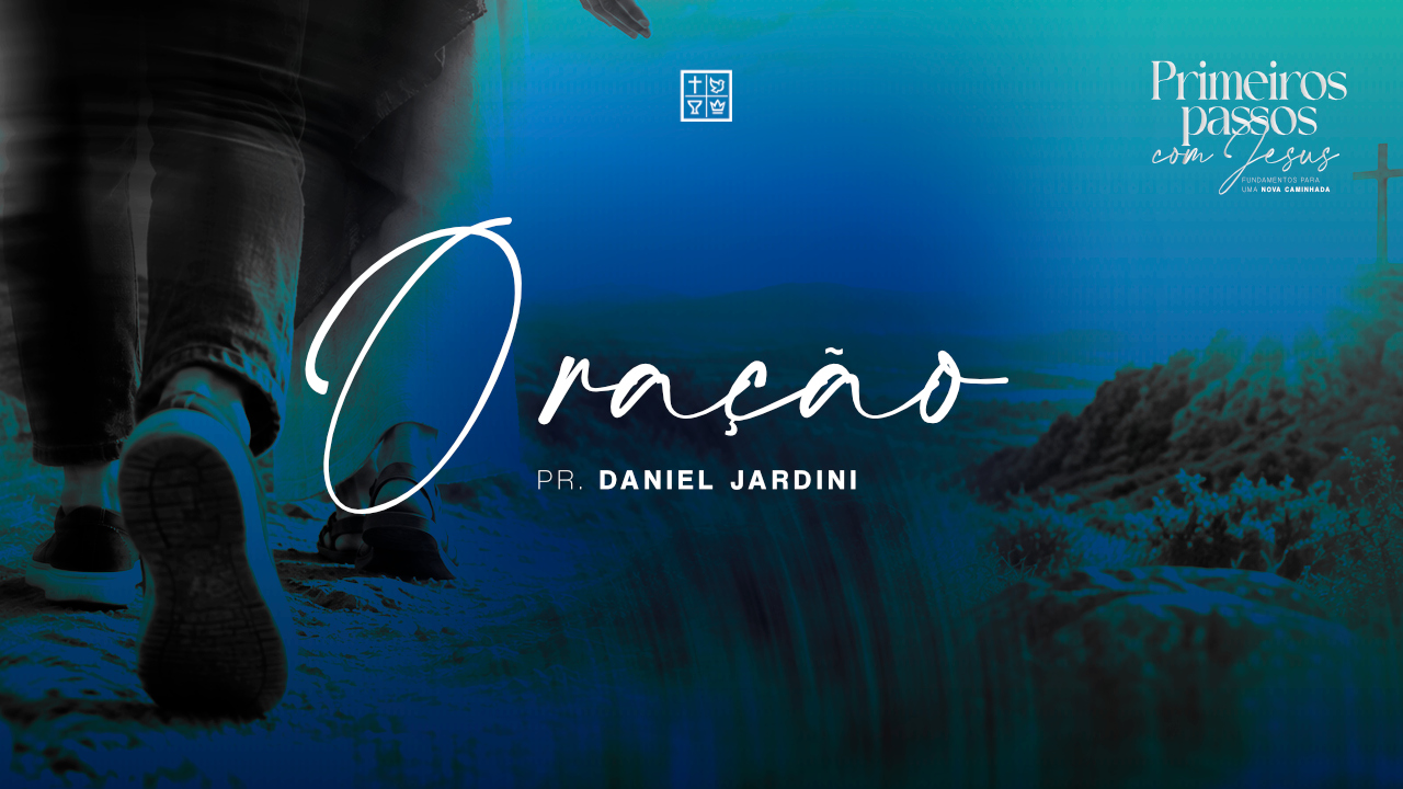 Oração - Pr. Daniel Jardini